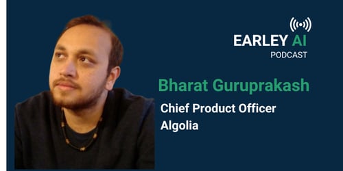 Earley AI Podcast – Ep 76: Bharat Guruprakash