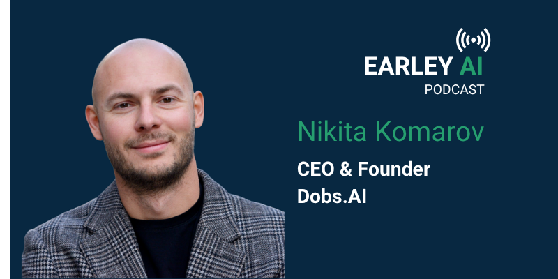  Earley AI Podcast - Episode 98 Agentic AI in Finance, the Trusted Advisor Advantage, and the Pricing Model Reckoning with Nikita Komarov