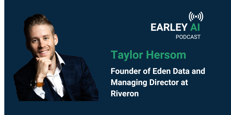 Earley AI Podcast - Episode 94: Cybersecurity, AI Risk, and Why Security Is a Sales Motion with Taylor Hersom